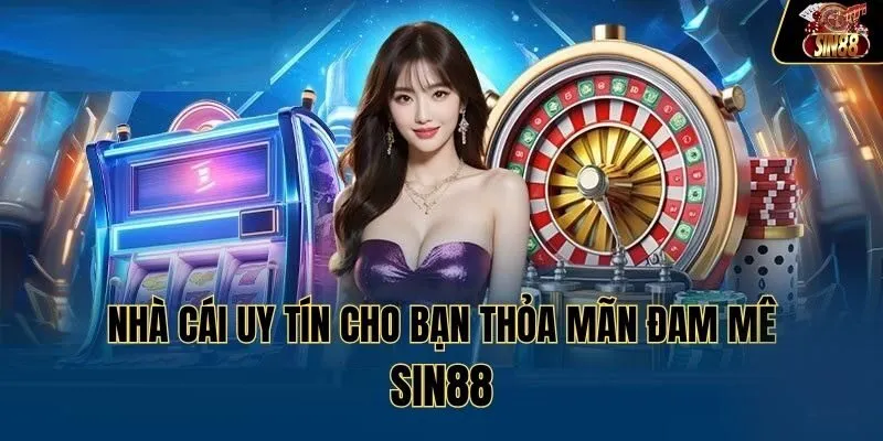 Nhà cái uy tín cho bạn thỏa mãn đam mê