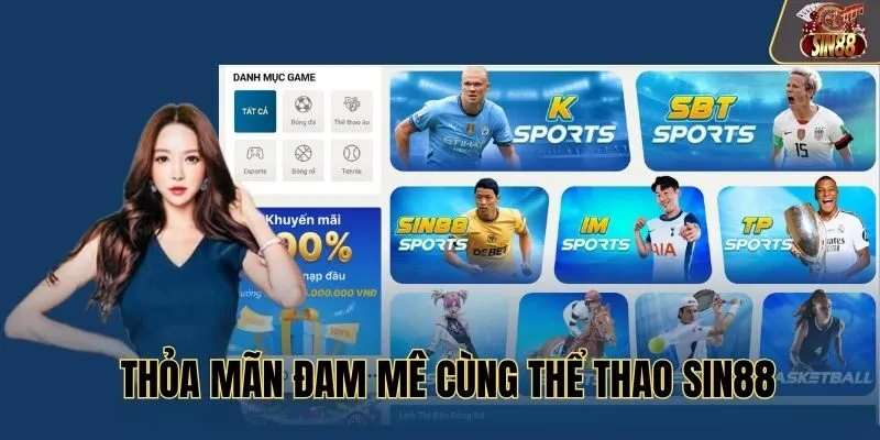 Thỏa mãn đam mê cùng thể thao SIN88
